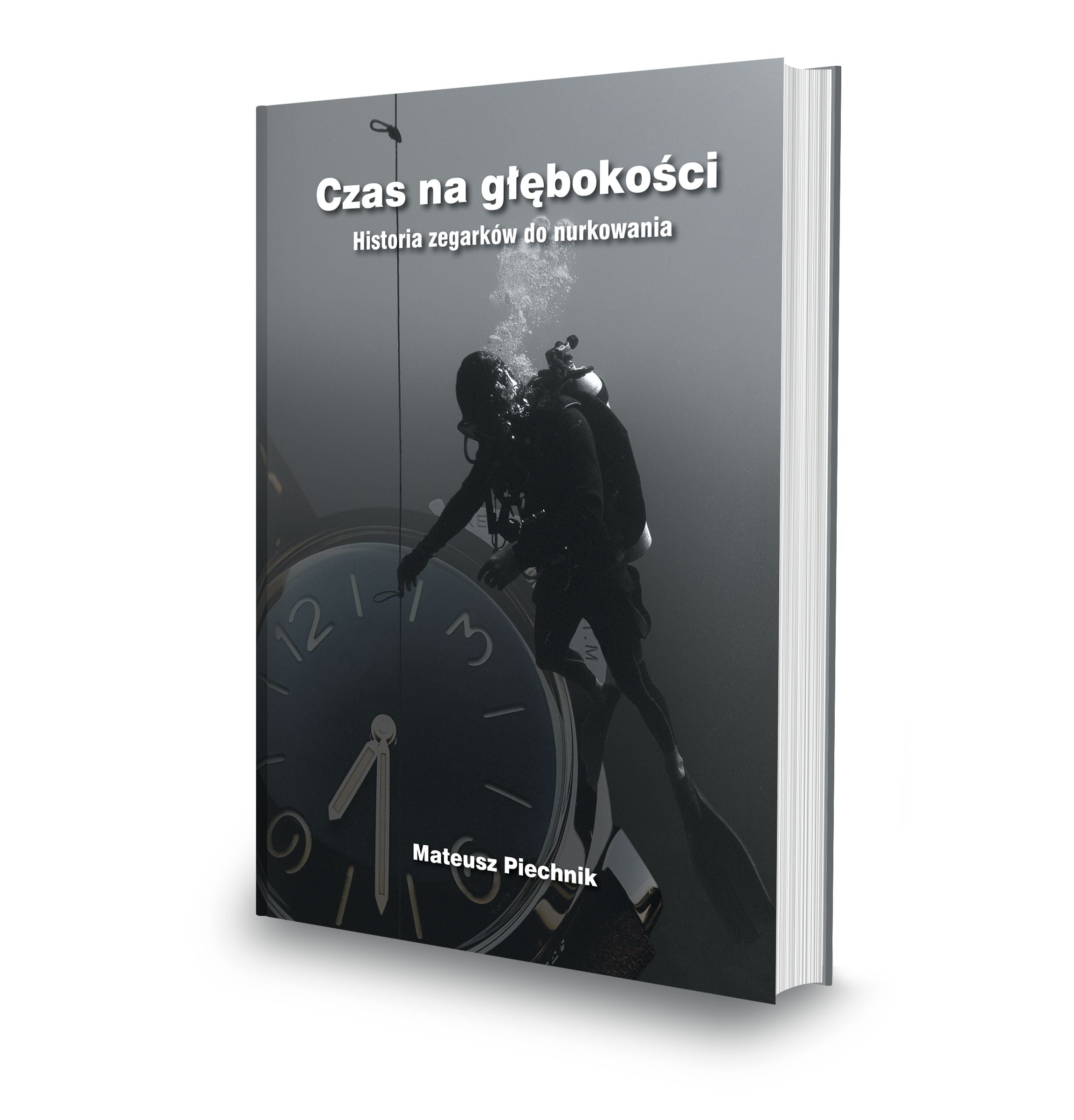 Czas na głębokości - Historia zegarków do nurkowania. Mateusz Piechnik